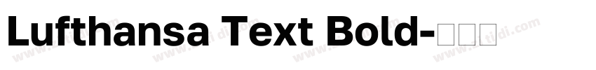 Lufthansa Text Bold字体转换